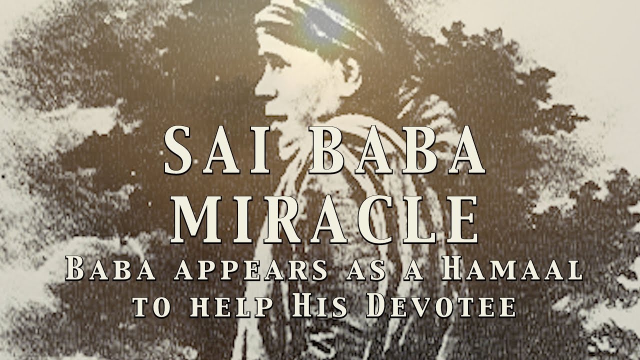 Shirdi saibaba miracle, and need sai baba help